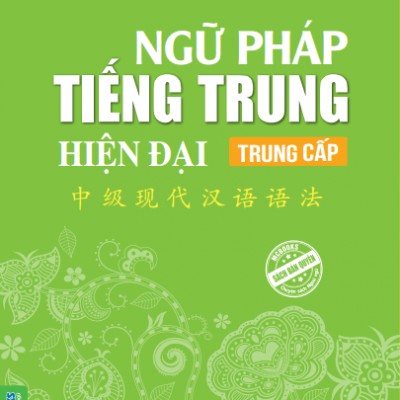 Ngữ Pháp Tiếng Trung Hiện Đại Trung Cấp
